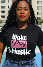 Wake Pray & Hustle